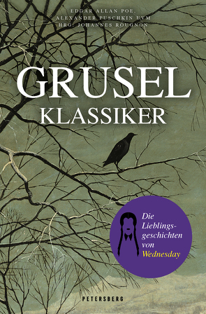 Gruselklassiker von Alexander Puschkin, Cremer,  Wilhelm, Edgar Allan Poe, Etzel,  Gisela, Ewers,  Hanns Heinz, Gogol,  Nikolaus, Irving,  Washington, Rougnon,  Johannes, Rudyard Kipling, Tieck,  Ludwig