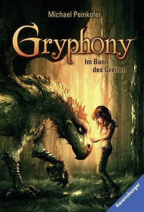 Gryphony, Band 1: Im Bann des Greifen von Peinkofer,  Michael, Vogt,  Helge