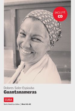 Guantanameras von Soler-Espiauba,  Dolores