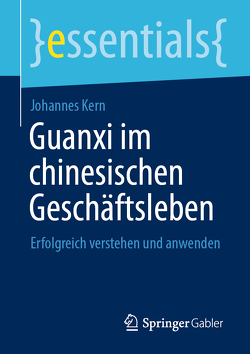 Guanxi im chinesischen Geschäftsleben von Kern,  Johannes