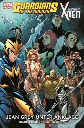 Guardians of the Galaxy & die neuen X-Men: Jean Grey unter Anklage von Bendis,  Brian Michael, Pichelli,  Sara