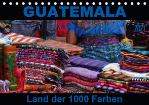 Guatemala – Land der 1000 Farben (Tischkalender 2021 DIN A5 quer) von Flori0