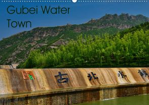 Gubei Water Town (Wandkalender 2020 DIN A2 quer) von Berlin, Schoen,  Andreas