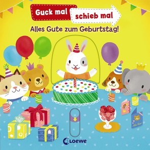 Guck mal, schieb mal! – Alles Gute zum Geburtstag! von Huang,  Yu-hsuan