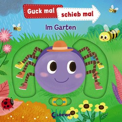 Guck mal, schieb mal! – Im Garten von Huang,  Yu-hsuan, Ziegler,  Anika