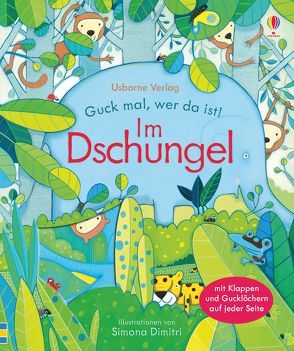 Guck mal, wer da ist! Im Dschungel von Dimitri,  Simona, Milbourne,  Anna