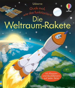 Guck mal, wie das funktioniert! Die Weltraum-Rakete von Attia,  Caroline, Bryan,  Lara