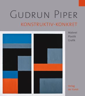 Gudrun Piper. Konstruktiv-konkret von Haupenthal,  Uwe