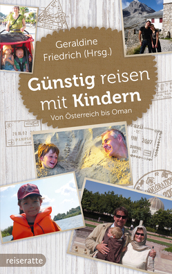 Günstig reisen mit Kindern von Friedrich,  Geraldine