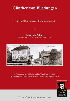 Günther von Bliedungen – Eine Erzählung aus der Reformationszeit von Palmié,  Friedrich