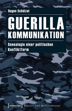 Guerillakommunikation von Schölzel,  Hagen