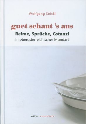 guet schaut ’s aus von Stöckl,  Wolfgang