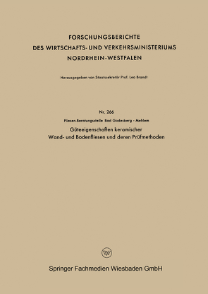 Güteeigenschaften keramischer Wand- und Bodenfliesen und deren Prüfmethoden von Mehlem,  Fliesen-Beratungsstelle Bad Godesberg —