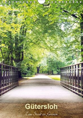 Gütersloh – Eine Stadt im Grünen (Wandkalender 2018 DIN A4 hoch) von Gube,  Beate