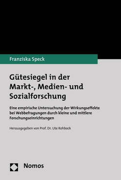 Gütesiegel in der Markt-, Medien- und Sozialforschung von Speck,  Franziska