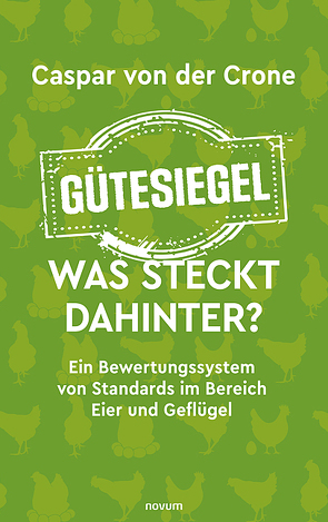 Gütesiegel – Was steckt dahinter? von von der Crone,  Caspar