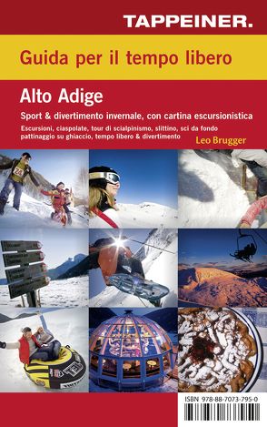 Guida per il tempo libero Alto Adige – Sport & Fun d’inverno von Athesia.Tappeiner.Verlag