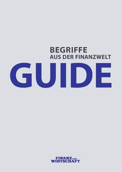 Guide – Begriffe aus der Finanzwelt