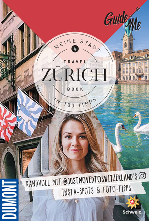 GuideMe Travel Book Zürich – Reiseführer von Topalo,  Larisa