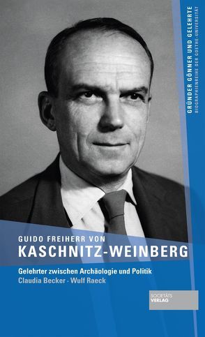 Guido Freiherr von Kaschnitz-Weinberg von Becker,  Claudia, Raeck,  Wulf