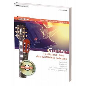 Guitar – das 10-Minuten-Training von Göres,  Achim