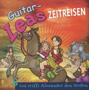 Guitar-Leas Zeitreisen von Bahro,  Wolfgang, Böll,  Nicolas A., Dramski,  Anna, Eichel,  Kaspar, Laube,  Anna, Schmitz,  Tilo