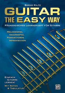 Guitar – The Easy Way / Guitar – The Easy Way von Kiltz,  Bernd