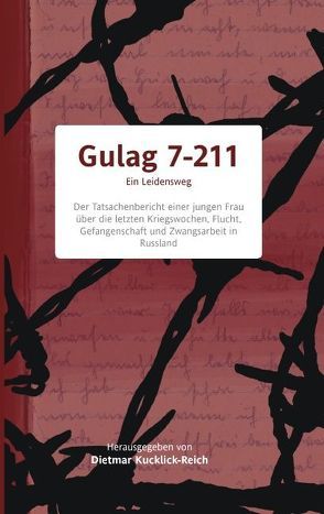 GULAG 7-211 von Kucklick-Reich,  Dietmar