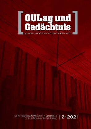 GULag und Gedächtnis. 2 • 2021