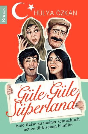 „Güle güle Süperland!“ von Özkan,  Hülya