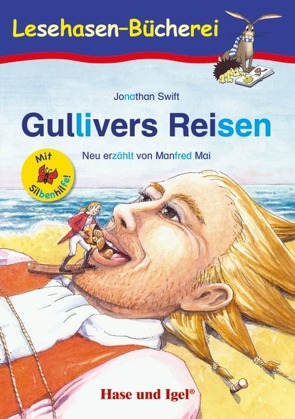 Gullivers Reisen / Silbenhilfe von Dorkenwald,  Petra, Mai,  Manfred, Swift,  Jonathan