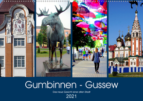 Gumbinnen – Gussew. Das neue Gesicht einer alten Stadt (Wandkalender 2021 DIN A2 quer) von von Loewis of Menar,  Henning