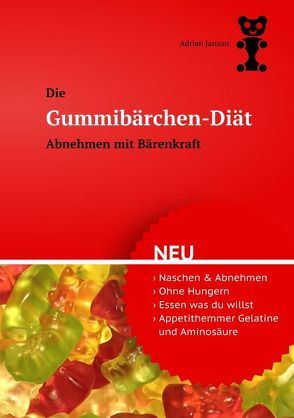 Gummibärchen-Diät von Janson,  Adrian