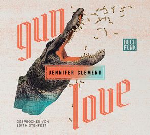 Gun Love von Clement,  Jennifer, Schweder-Schreiner,  Nicolai von, Stehfest,  Edith