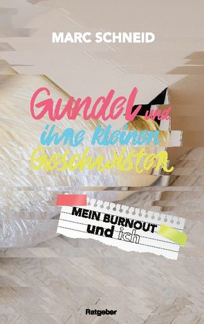 Gundel und ihre kleinen Geschwister von Schneid,  Marc