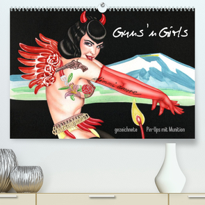 Guns `n Girls – gezeichnete Pin-Ups mit Munition (Premium, hochwertiger DIN A2 Wandkalender 2023, Kunstdruck in Hochglanz) von Horwath,  Sara