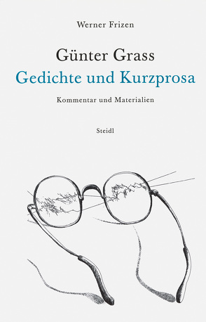 Günter Grass – Gedichte und Kurzprosa von Frizen,  Werner