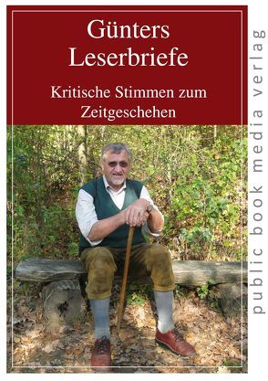 Günters Leserbriefe von Seiz,  Günter