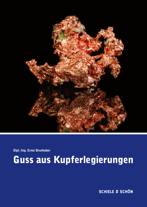 Guss aus Kupferlegierungen von Brunhuber,  Ernst