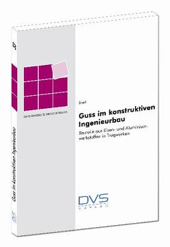 Guss im konstruktiven Ingenieurbau von Steidl,  Gerhard