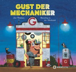 Gust der Mechaniker von Rometsch,  Martin, Timmers,  Leo