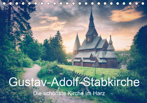 Gustav-Adolf-Stabkirche. Die schönste Kirche im Harz (Tischkalender 2021 DIN A5 quer) von Wenske,  Steffen