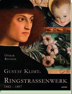 Gustav Klimts Ringstraßenwerk 1882-1897 von Rychlik,  Otmar