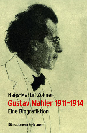 Gustav Mahler 1911–1914 von Zöllner,  Hans-Martin