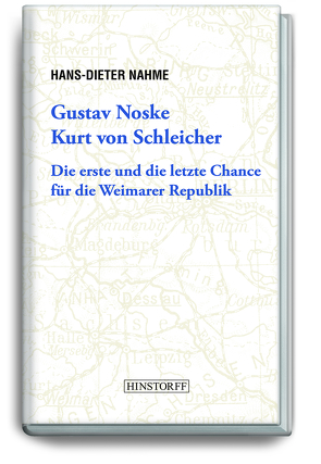 Gustav Noske, Kurt von Schleicher von Nahme,  Hans-Dieter