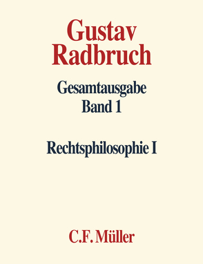 Gustav Radbruch Gesamtausgabe von Kaufmann,  Arthur