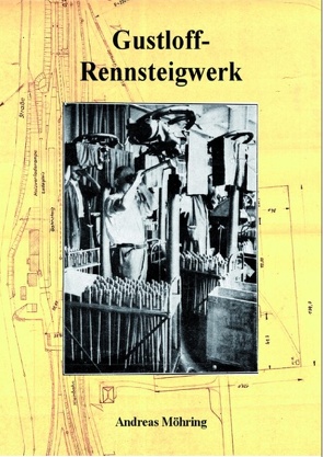 Gustloff-Rennsteigwerk von Möhring,  Andreas