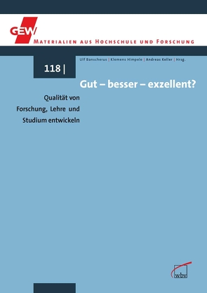 Gut – besser – exzellent?