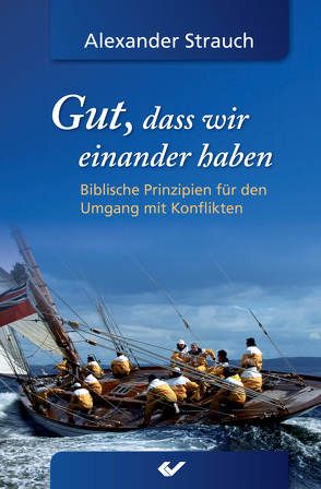 Gut, dass wir einander haben von Strauch,  Alexander