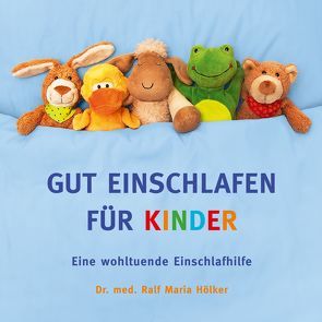 GUT EINSCHLAFEN FÜR KINDER von Hölker,  Ralf Maria